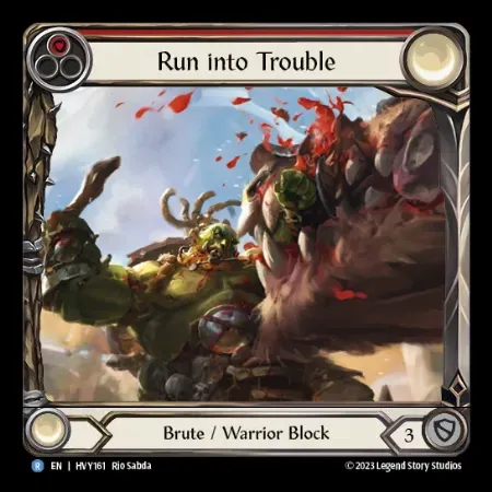 Run into Trouble